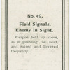 Field signals, enemy in sight.