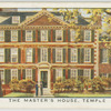 The Master's House, Temple.