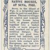 Native houses, at Suva, Figi [Fiji].