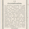 Crystallization.