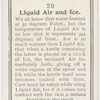 Liquid air and ice.
