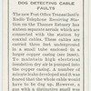 Dog detecting cable faults.