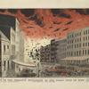 View of the terrific explosion at the Great Fire in New York. From Broad St. July 19th, 1845.