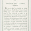 Canned and cooked meats.