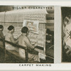 Carpet making.