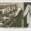Knitted woolen goods.
