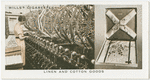 Linen and cotton goods.