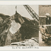 Slate quarrying.