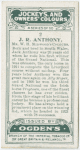 J.R. Anthony, Mr. W. H. Midwood's colours.