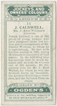 J. Caldwell, Mr. J. Reid Walker's colours.