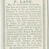 F. Lane, Mr. F. Gretton's colours.