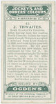 J. Thwaites, Lord Glanely's colours.