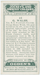 G. Walsh, Col. B.C. Fairfax's colours.