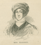 Dolley Madison.