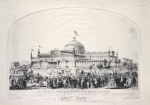 New York Crystal Palace for the Exhibition of the Industry of all Nations. . .