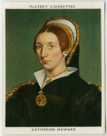 Catherine Howard.