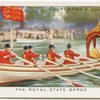 The Royal State Barge.