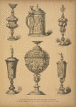 1. Renaissance cup (second half of 16th cent.) after an old woodcut. 2-6. Silver drinking cups from the Ratisbon silver find (16th and 17th cent.)