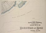 General map of the borough of Richmond (Staten Island) in the city of New York : showing in addition to the existing topographical features of the borough a tentative and preliminary plan for a street system of the same.