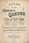 Atlas of the Borough of Queens. City of New York complete in Three Volumes. Volume One, Fourth and Fifth Wards. Jamaica and Rockway