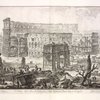 Veduta dell' Arco di Costantino, e dell' Anfiteatro Flavio detto il Coloseo.