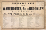 Insurance maps of the Warehouses, &C. in Brooklyn from the Navy Yard to Partition Street, By WM. Perris, C.E. and Surveyor. Perris & Browne, Publishers of Insurance Maps, No. 13, Chambers Street, New York. Entered according to act of Congress, in the year 1860, by William Perris, in the Clerk's office of the Districk court of the United States for the Southern Districk of New York. Corrected to October 1861, by Harry, H. Browne. General Insurance Surveyor, 14 Wall Street, New York. 