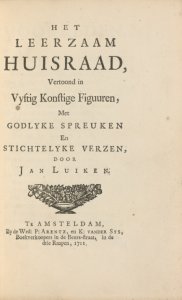 Het leerzaam huisraad, vertoond in vyftig konstige figuuren, met godlyke spreuken en stichtelyke verzen, door Jan Luiken