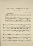 Stick to your work like a man