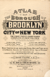Atlas of the borough of Brooklyn City of New York. The First Twenty Eight Wards complete in Four Volumes...