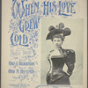 When his love grew cold