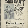 While the city sleeps