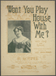 Won't you play house with me?