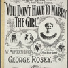 You don't have to marry the girl