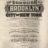 Atlas of the borough of Brooklyn, City of New York. Complete in Three Volumes. Volume One containing the first 28 Wards...