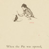When the pie was opened, the birds began to sing.
