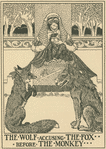 The wolf accusing the fox before the monkey.