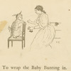 To wrap the baby bunting in.