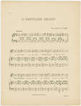 O, restless heart