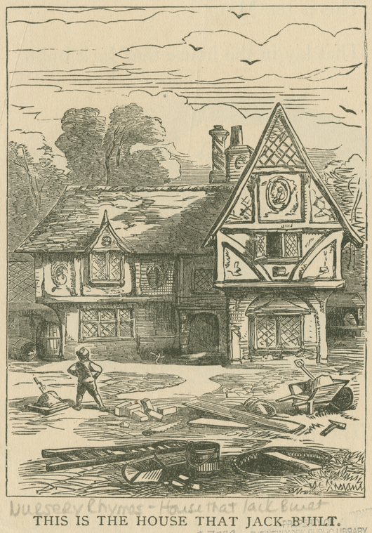 This is the house that Jack built. - NYPL Digital Collections