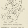 There was a crooked man.