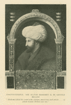 Muhammed II, Sultan of the Turks, 1430-1481