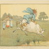 [The squire rides away on a bull.]