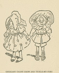 Chickamy Crany Crow and Tickle-My-Toes.