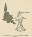 The Grandmother of the Dolls and the big Black Cat.