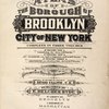 Atlas of the borough of Brooklyn City of New York. The First Twentyeight Wards complete in Three Volumes. 