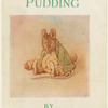 The roly-poly pudding.