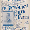 The blow almost killed father