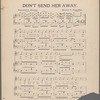 Don't send her away!