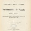 A treatise on the forces which produce the organization of plants ... 