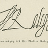 Namenszug des Sir Walter Ralegh. [Signature of Sir Walter Raleigh.]